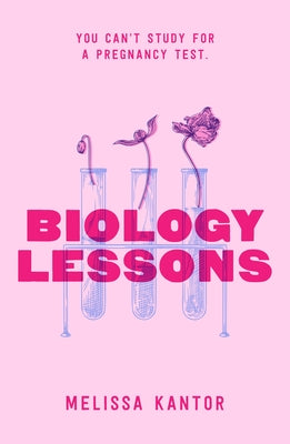 Biology Lessons by Melissa Kantor book cover