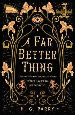 Book cover of A Far Better Thing by Parry, H. G.