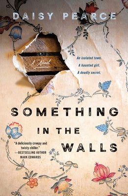 Something in the Walls by Pearce, Daisy book cover