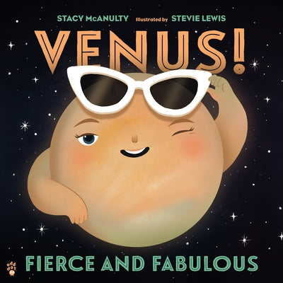 Book cover of Venus! Fierce and Fabulous by McAnulty, Stacy