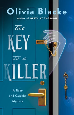 The Key to a Killer: A Ruby and Cordelia Mystery by Olivia Blacke book cover