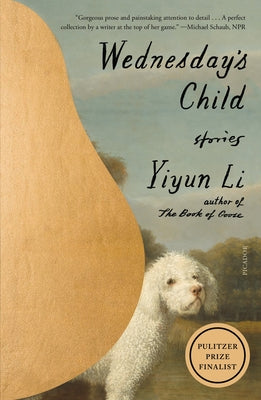 Wednesday's Child: Stories by Yiyun Li book cover