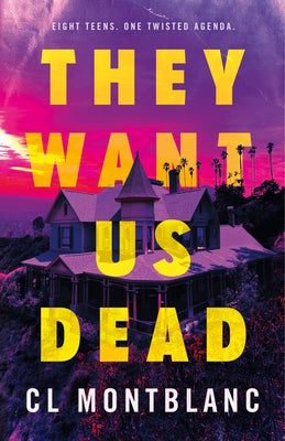 Book cover of They Want Us Dead by Montblanc, CL