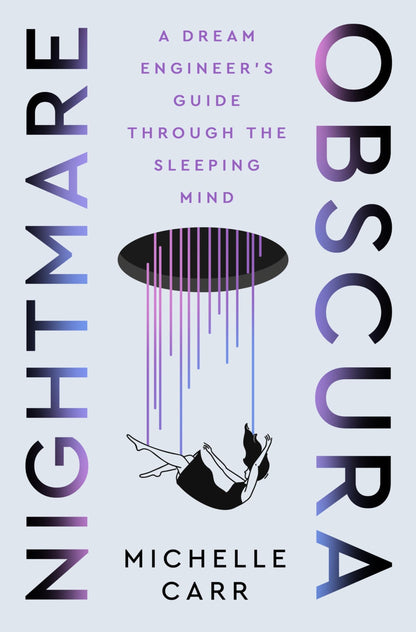 Book cover of Nightmare Obscura: A Dream Engineer's Guide Through the Sleeping Mind by Carr, Michelle