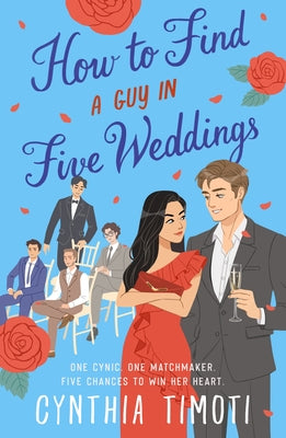 How to Find a Guy in Five Weddings by Timoti, Cynthia book cover