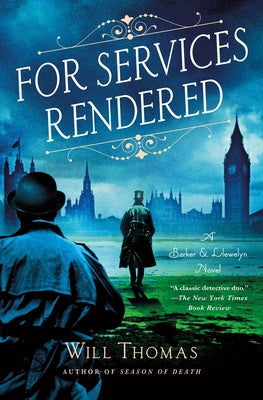 For Services Rendered: A Barker & Llewelyn Novel by Thomas, Will book cover