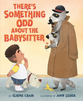 Book cover of There's Something Odd about the Babysitter by Crain, Elayne