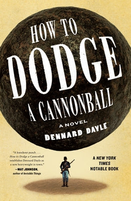 How to Dodge a Cannonball by Dennard Dayle book cover