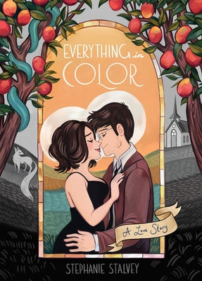 Book cover of Everything in Color: A Love Story by Stalvey, Stephanie