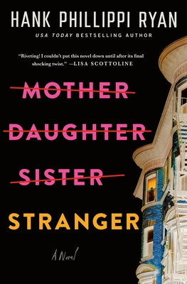 Mother Daughter Sister Stranger by Ryan, Hank Phillippi book cover