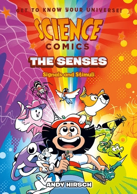 Science Comics: The Senses: Signals and Stimuli by Andy Hirsch book cover
