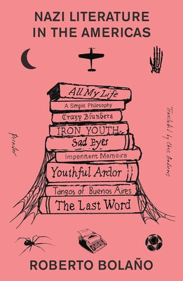 Nazi Literature in the Americas by Bola book cover