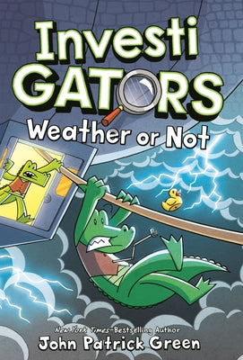 Investigators: Weather or Not by Green, John Patrick book cover