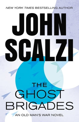The Ghost Brigades: An Old Man's War Novel by John Scalzi book cover