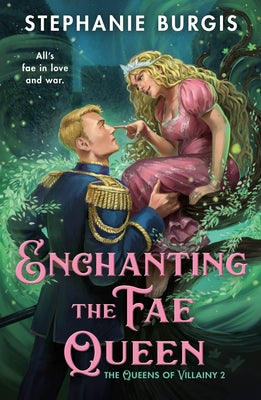 Book cover of Enchanting the Fae Queen by Burgis, Stephanie