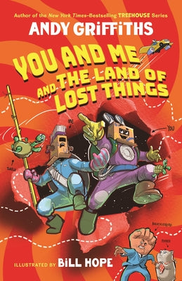 Book cover of You and Me and the Land of Lost Things by Griffiths, Andy