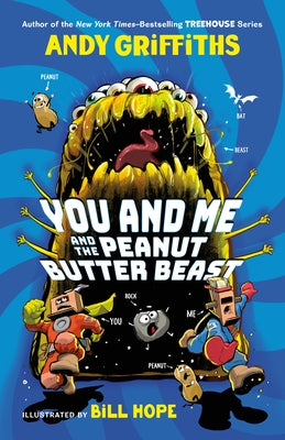Book cover of You and Me and the Peanut Butter Beast by Griffiths, Andy