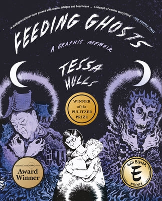 Book cover of Feeding Ghosts: A Graphic Memoir by Hulls, Tessa