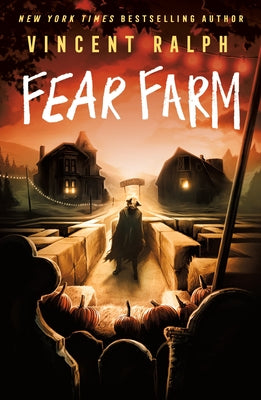 Fear Farm: A Bleak Haven Novel by Ralph, Vincent book cover