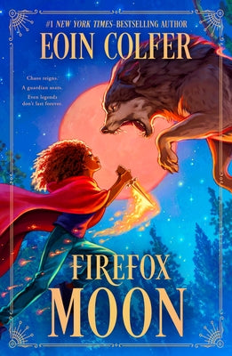 Book cover of Firefox Moon: A Juniper Lane Adventure by Colfer, Eoin