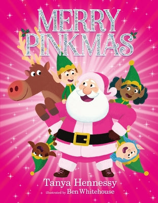 Merry Pinkmas: A Funny and Festive Christmas Picture Book by Tanya Hennessy book cover