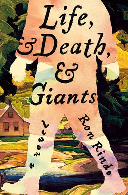 Book cover of Life, and Death, and Giants by Rindo, Ron