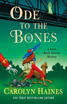 Ode to the Bones: A Sarah Booth Delaney Mystery by Haines, Carolyn book cover