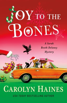 Joy to the Bones: A Sarah Booth Delaney Mystery by Carolyn Haines book cover