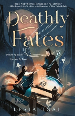 Book cover of Deathly Fates by Tsai, Tesia