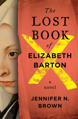 Book cover of The Lost Book of Elizabeth Barton by Brown, Jennifer N.