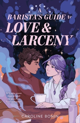Book cover of A Barista's Guide to Love & Larceny by Bonin, Caroline