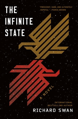 The Infinite State: Book One of the Decurion Saga by Swan, Richard book cover