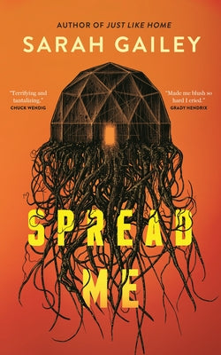 Book cover of Spread Me by Gailey, Sarah