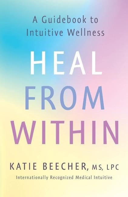 Book cover of Heal from Within by Beecher, Katie
