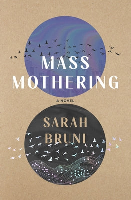 Book cover of Mass Mothering by Bruni, Sarah