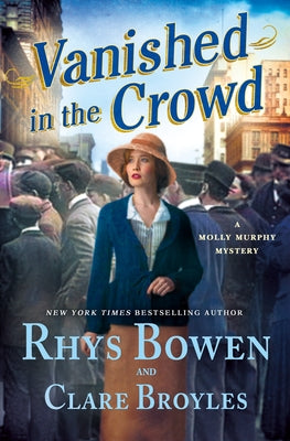 Book cover of Vanished in the Crowd: A Molly Murphy Mystery by Bowen, Rhys