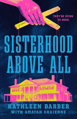 Sisterhood Above All: A #Rushtok Novel by Barber, Kathleen book cover