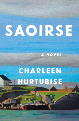 Book cover of Saoirse by Hurtubise, Charleen