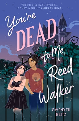 You're Dead to Me, Reed Walker by Reitz, Gwenyth book cover