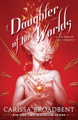 Book cover of Daughter of No Worlds by Broadbent, Carissa