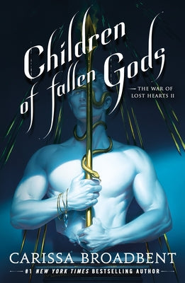 Book cover of Children of Fallen Gods by Broadbent, Carissa