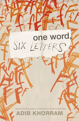 Book cover of One Word, Six Letters by Khorram, Adib