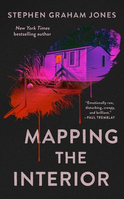 Mapping the Interior by Stephen Graham Jones book cover