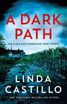 A Dark Path: And Other Kate Burkholder Short Stories by Castillo, Linda book cover