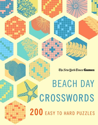 New York Times Games Beach Day Crosswords: 200 Easy Puzzles by New York Times book cover