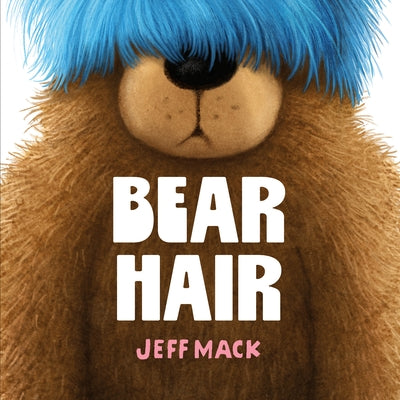 Bear Hair by Mack, Jeff book cover