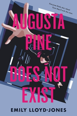 Augusta Pine Does Not Exist by Emily Lloyd-Jones book cover