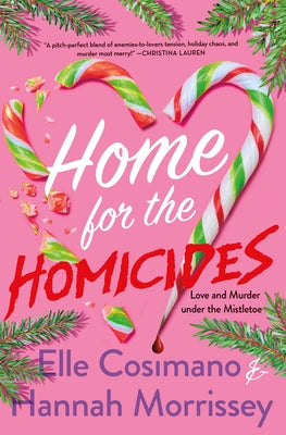 Home for the Homicides: A Holly & Mark Mystery by Elle Cosimano book cover