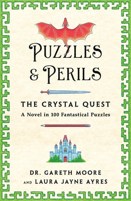 Puzzles & Perils: The Crystal Quest: A Novel in 100 Fantastical Puzzles by Ayres, Laura Jayne book cover