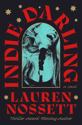 Indie Darling by Nossett, Lauren book cover